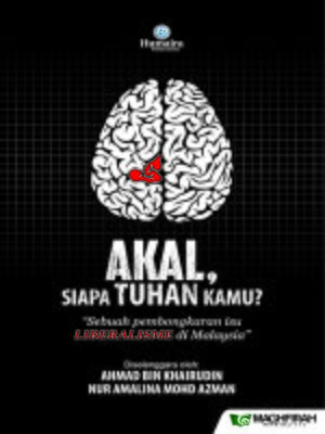 cover image of Akal, Siapa Tuhan Kamu?